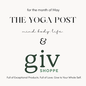 The Yoga Post + Giv Shoppe